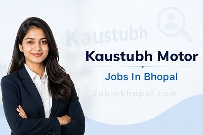 Kaustubh Motor Jobs In Bhopal
