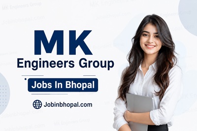 MK Engineers Group Jobs In Bhopal