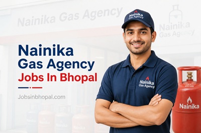 Nainika Gas Agency Jobs In Bhopal