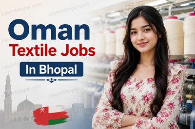 Oman Textile Jobs In Bhopal