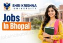 Shri Krishna University Jobs In Bhopal