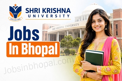 Shri Krishna University Jobs In Bhopal