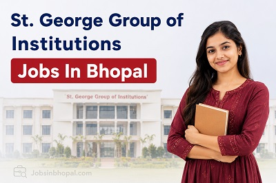 St. George Group of Institutions Jobs In Bhopal