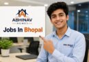Abhinav Homes Jobs In Bhopal