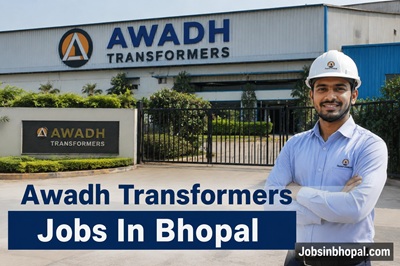 Awadh Transformers Jobs In Bhopal