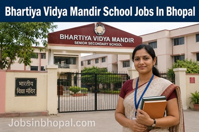 Bhartiya Vidya Mandir School Jobs In Bhopal