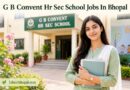 G B Convent Hr Sec School Jobs In Bhopal