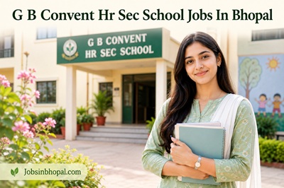 G B Convent Hr Sec School Jobs In Bhopal