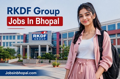RKDF Group Jobs In Bhopal