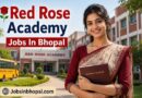 Red Rose Academy Jobs In Bhopal