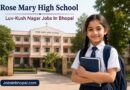 Rose Mary High School Luv-Kush Nagar Jobs In Bhopal
