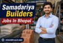 Samadariya Builders Jobs In Bhopal