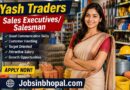 Yash Traders Jobs In Bhopal