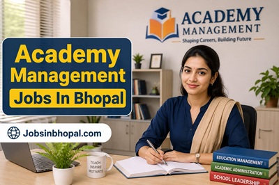 Academy Management Jobs In Bhopal