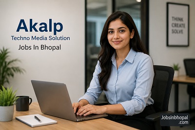 Akalp Techno Media Solution Jobs In Bhopal