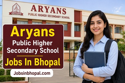 Aryans Public Higher Secondary School Jobs In Bhopal
