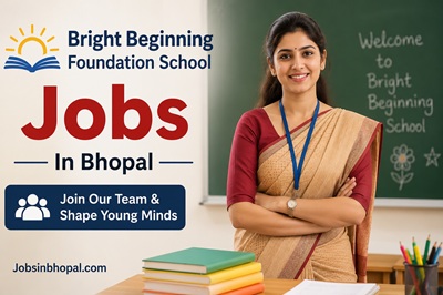 Bright Beginning Foundation School Jobs In Bhopal