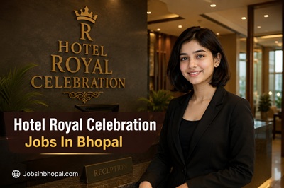 Hotel Royal Celebration Jobs In Bhopal