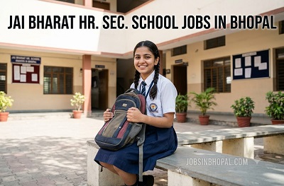 Jai Bharat School Jobs In Bhopal