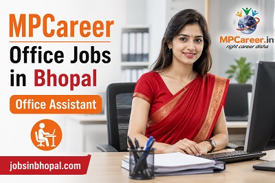 MPCareer Office Jobs in Bhopal