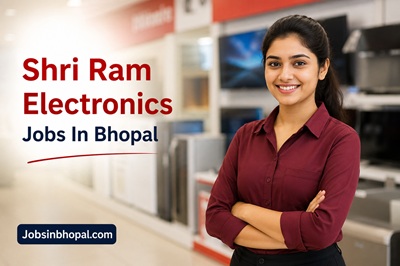 Shri Ram Electronics Jobs In Bhopal