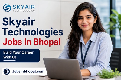 Skyair Technologies Jobs In Bhopal