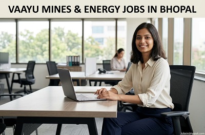 Vaayu Mines & Energy Jobs In Bhopal