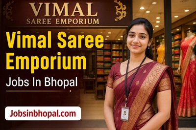 Vimal Saree Emporium Jobs In Bhopal