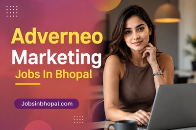 Adverneo Marketing Jobs In Bhopal