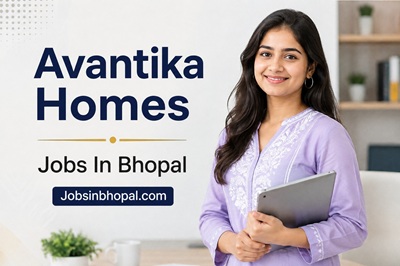 Avantika Homes Jobs In Bhopal
