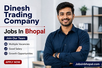 Dinesh Trading Company Jobs In Bhopal