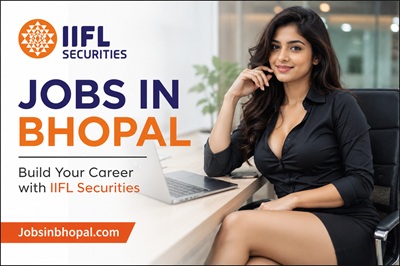 Iifl Securities Jobs In Bhopal