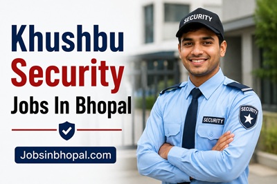 Khushbu Security Jobs In Bhopal