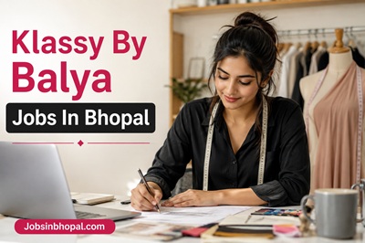 Klassy By Balya Jobs In Bhopal
