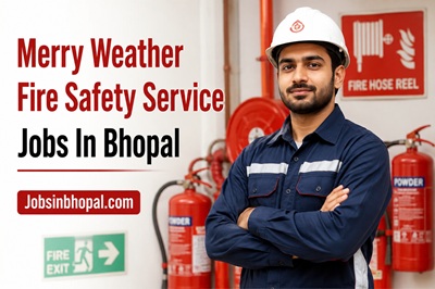Merry Weather Fire Safety Service Jobs In Bhopal