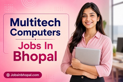 Multitech Computers Jobs In Bhopal