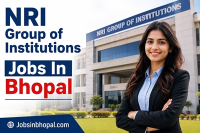 NRI Group of Institutions Jobs In Bhopal