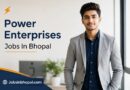 Power Enterprises Jobs In Bhopal