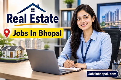 Real Estate Jobs In Bhopal
