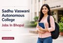 Sadhu Vaswani Autonomous College Jobs In Bhopal