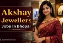 Akshay Jewellers Jobs In Bhopal