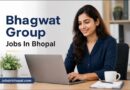 Bhagwat Group Jobs In Bhopal
