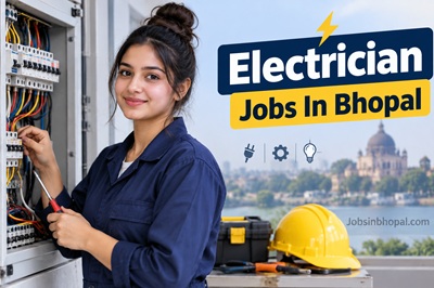 Electrician Jobs In Bhopal