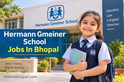 Hermann Gmeiner School Jobs In Bhopal