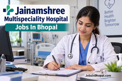 Jainamshree Multispeciality Hospital Jobs In Bhopal