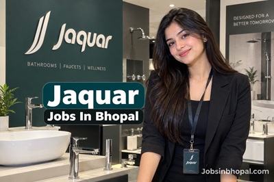 Jaquar Jobs In Bhopal