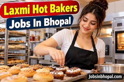 Laxmi Hot Bakers Jobs In Bhopal