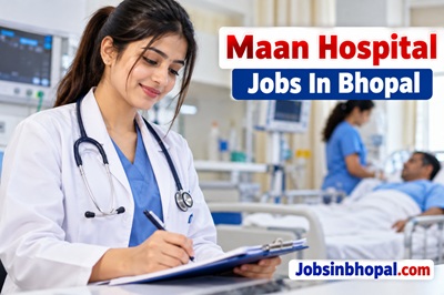 Maan Hospital Jobs In Bhopal