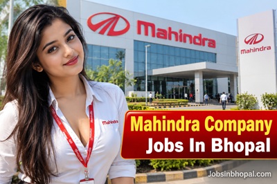 Mahindra Company Jobs In Bhopal