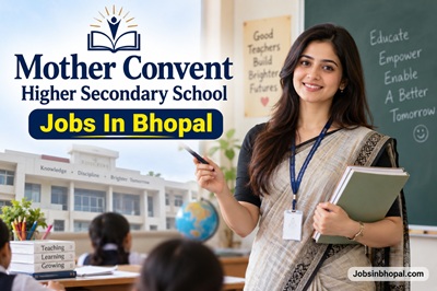 Mother Convent Higher Secondary School Jobs In Bhopal